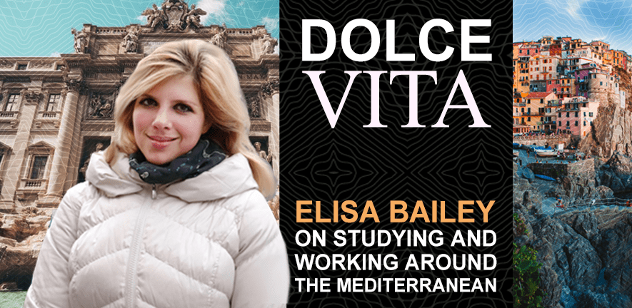 Dolce Vita: Elisa Bailey on studying and working around the Mediterranean