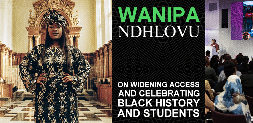 Wanipa Ndhlovu on widening access and celebrating black history and students