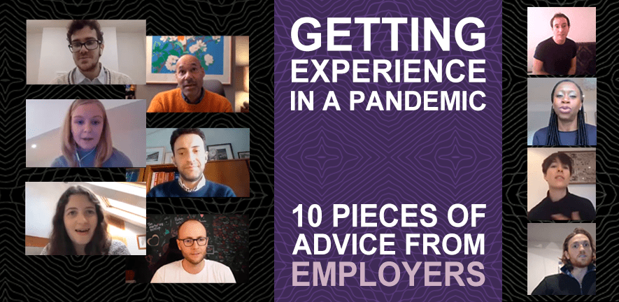 Getting experience in a pandemic: 10 pieces of advice from employers