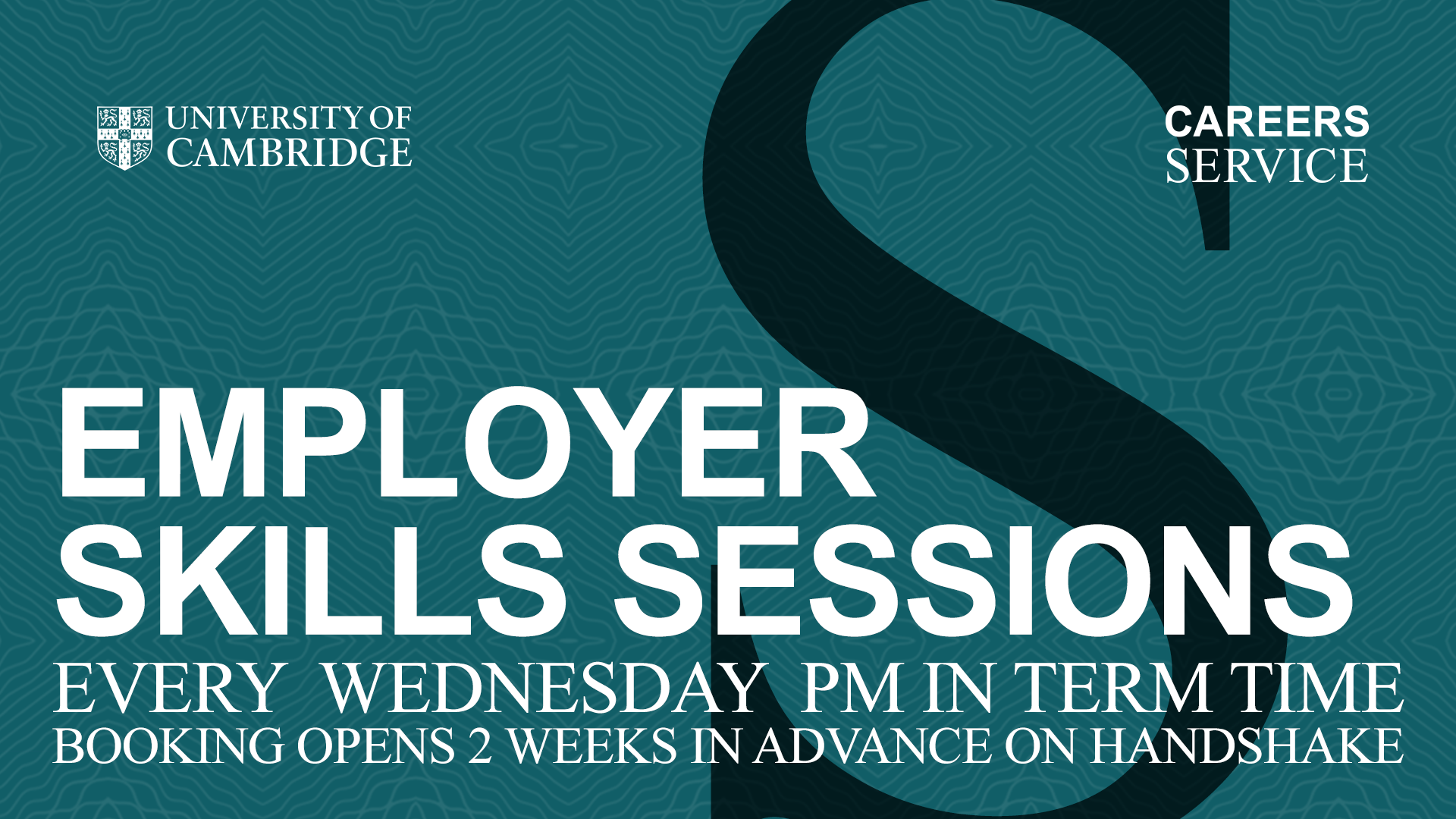 Employer skills sessions promo. Every Wednesday PM in term time. Booking opens 2 weeks in advance on Handshake.