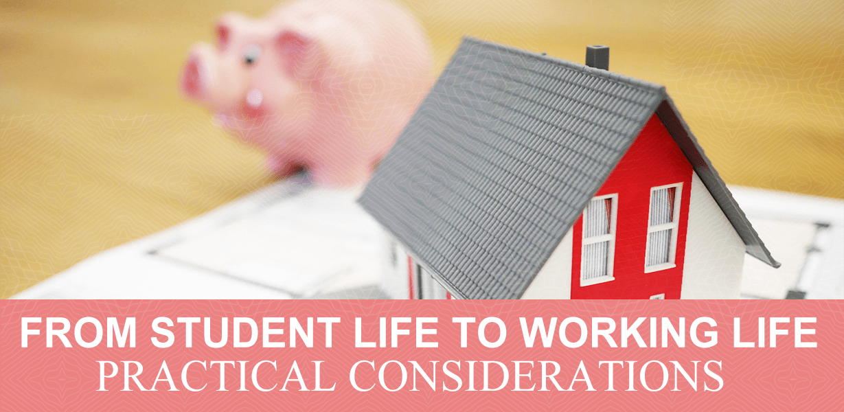 A blog banner written 'From Student Life to Working Life: Practical Considerations'