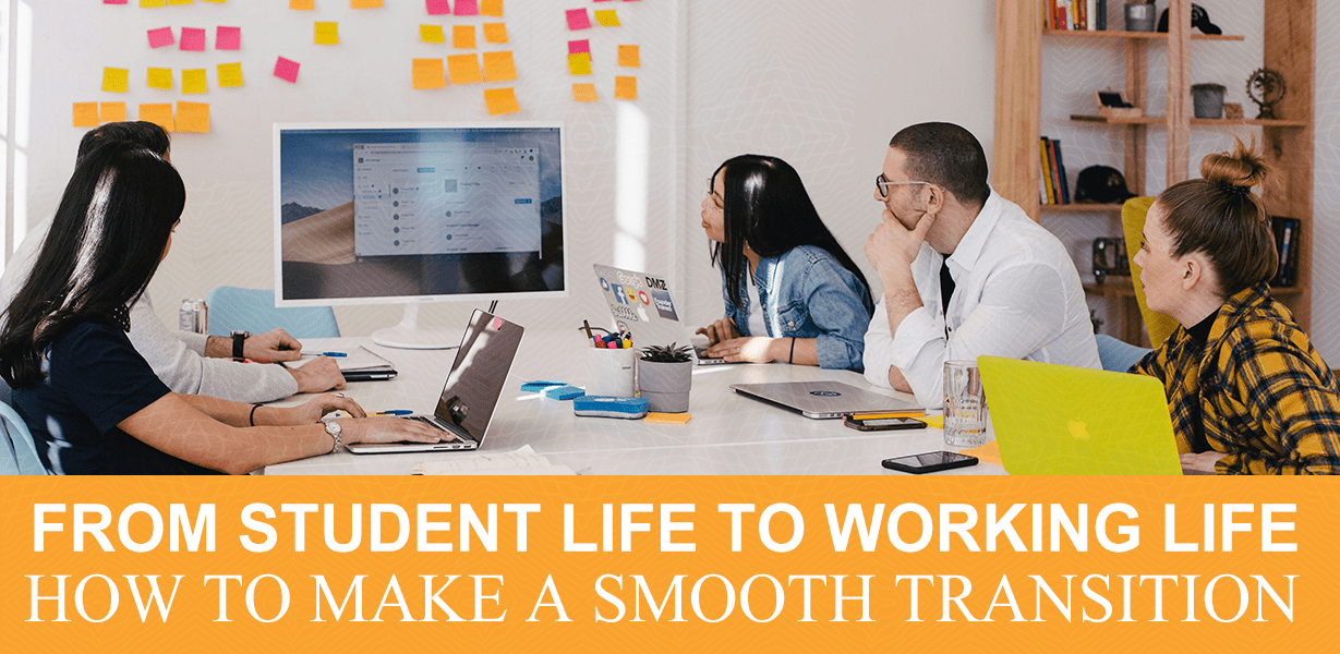 A blog banner written 'From student life to working life - How to make a smooth transition'